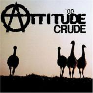 Crude (Jp) / Attitude 【CD】