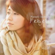 森川七月 モリカワナツキ / P-rhythm 【CD】