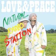 【送料無料】 Natural Radio Station ナチュラルレディオステーション / Love & Peace 【CD】