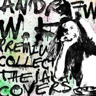 Andrew W.K. アンドリュー WK / 一発勝負: Covers 【CD】