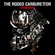 RODEO CARBURETTOR ロデオキャブレター / rowdydow 【CD】