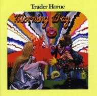 【送料無料】 Trader Horne / Morning Way 輸入盤 【CD】