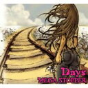 MEGA STOPPER / Days yCD Maxiz