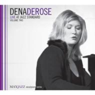 Dena Derose ディナローズ / Live At Jazz Standard: Vol.2 輸入盤 【CD】