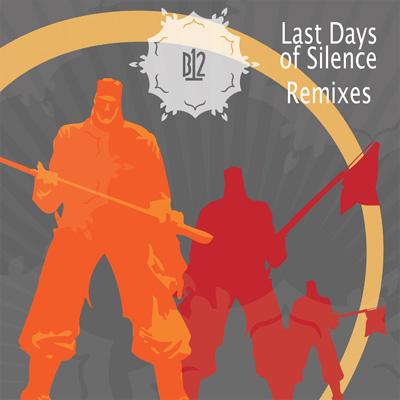 B12 / Last Days Of Silence Remixes 輸入盤 【CD】