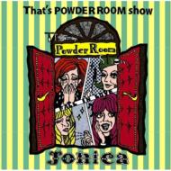 Jonica  Thats Powder Room Show CD
