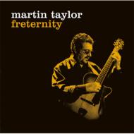 【送料無料】 Martin Taylor マーティンテイラー / Freternity 【CD】