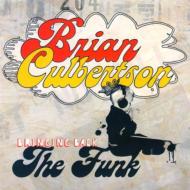 Brian Culbertson ブライアンカルバートン / Bringing Back The Funk 【CD】