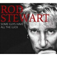 【送料無料】 Rod Stewart ロッドスチュワート / Some Guys Have All The Luck 輸入盤 【CD】