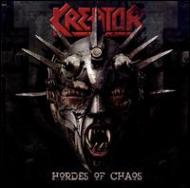Kreator クリーター / Hordes Of Chaos 輸入盤 【CD】