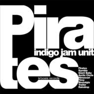 indigo jam unit インディゴジャムユニット / Pirates 【CD】