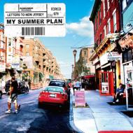 MY SUMMER PLAN / LETTERS TO NEW JERSEY 【CD】