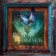 【送料無料】 Return To Forever リターントゥフォーエバー / Returns 輸入盤 【CD】