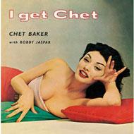 【送料無料】 Chet Baker チェットベイカー / I Get Chet 輸入盤 【CD】