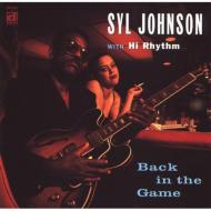 Syl Johnson シルジョンソン / Back In The Game 輸入盤 【CD】