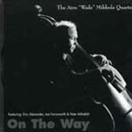 Atro Wade Mikkola / On The Way 輸入盤 【CD】