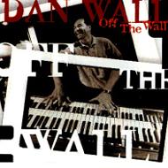Dan Wall / Off The Wall 輸入盤 【CD】