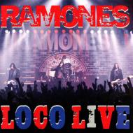 Ramones ラモーンズ / Loco Live 輸入盤 【CD】