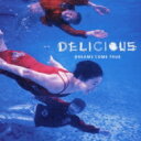 yzDreams Come True (hJ) / Delicious yCDz