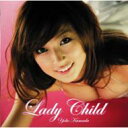 【送料無料】熊田曜子 / Ladychild 【CD】