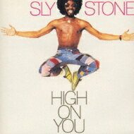 Sly&The Family Stone スライ＆ザファミリーストーン / High On You 【CD】