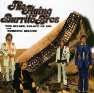 Flying Burrito Brothers フライングブリトウブラザーズ / Guilded Palace Of Sin And Burritos 輸入盤 【CD】
