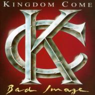 Kingdom Come キングダムカム / Bad Image 輸入盤 【CD】