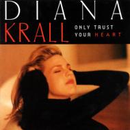 Diana Krall ダイアナクラール / Only Trust Your Heart 輸入盤 【CD】