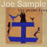 Joe Sample ジョーサンプル / Pecan Tree 【CD】