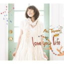 豊崎愛生 / love your life 【CD Maxi】