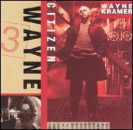 Wayne Kramer / Citizen Wayne 輸入盤 【CD】