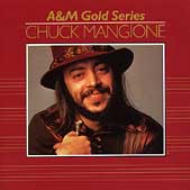 Chuck Mangione チャックマンジョーネ / A & M Gold Series 輸入盤 【CD】