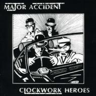 Major Accident / Clockwork Heroes (Best Of) 輸入盤 【CD】
