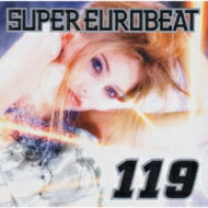 【送料無料】 Super Eurobeat: 119 【CD】