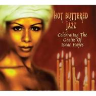 【送料無料】 Hot Buttered Jazz: Celebrating The Genius Of Issac Hayes 輸入盤 【CD】