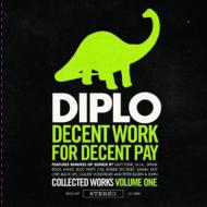 【送料無料】 Diplo ディプロ / Decent Work For Decent Pay: Collected Works: Vol.1 輸入盤 【CD】