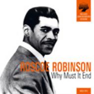Roscoe Robinson / Why Must It End 輸入盤 【CD】