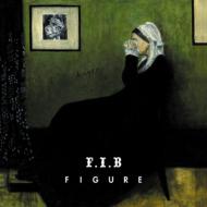 F.I.B / FIGURE 【CD】