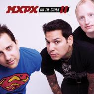 MxPx / On The Cover II 【CD】