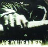 Children Of Bodom チルドレンオブボドム / Are You Dead Yet 【CD】