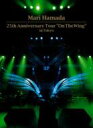 yzlc n}_} / 25th Anniversary Tour: On The Wing In Tokyo yDVDz
