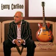 Larry Carlton ラリーカールトン / Greatest Hits Rerecorded Vol.1 輸入盤 【CD】