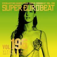 Super Eurobeat 196: Vitamin Pop 【CD】