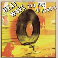 Heatwave ヒートウェーブ / Too Hot To Handle 輸入盤 【CD】