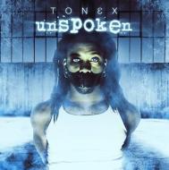 【送料無料】 Tonex / Unspoken 輸入盤 【CD】