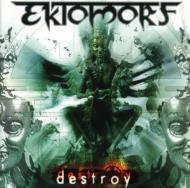 【送料無料】 Ektomorf / Destroy 輸入盤 【CD】