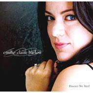 【送料無料】 Emilie-claire Barlow エミリーチャーリーバーロウ / Haven't We Met? 輸入盤 【CD】