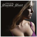 Hilary Kole ヒラリーコール / Haunted Heart: 魅せられし心 【CD】
