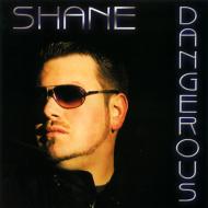 Shane (Shane Anderson) / Dangerous 輸入盤 【CD】