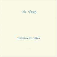 Field (Dance) / Yesterday & Today 【CD】